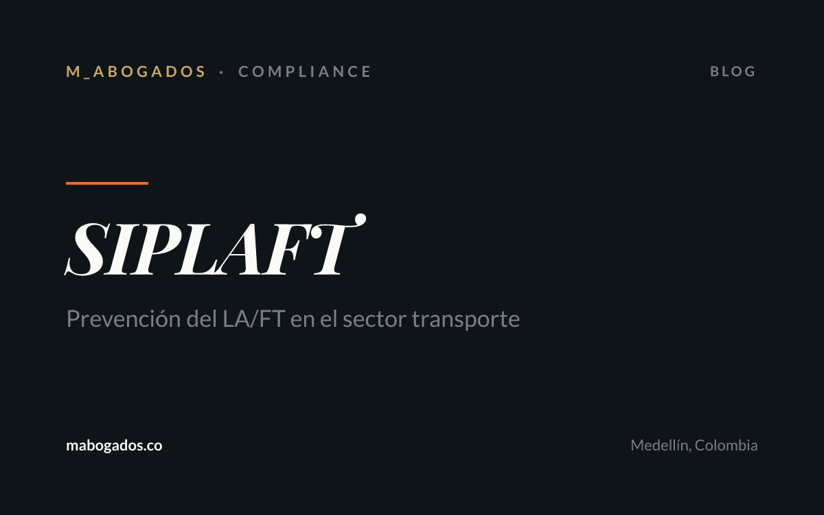 ¿Qué es el SIPLAFT y quiénes deben implementarlo?
